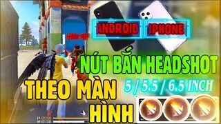 Free Fire | Cách Chỉnh “ NÚT BẮN OB30” Theo Tỉ Lệ Màn Hình Auto HeadShot Trên Android Và IOS