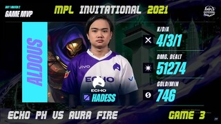 [TAGALOG] ECHO VS AURA FIRE GAME 3 | MPL INVITATIONAL | DAY 1 | MPLI