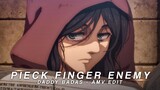 Pieck Finger [Enemy] - Daddy Badas AMV Edit