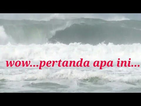 UPDATE | penampakan | gelombang tinggi | pantai selatan.