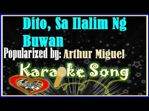 Dito,Sa Ilalim Ng Buwan Karaoke Version by Arthur Miguel- Minus One-  Karaoke Cover