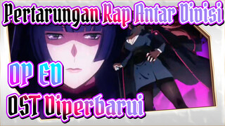 [Pertarungan Rap Antar Divisi] OP&ED&OST Diperbarui