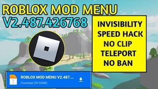 Roblox Mod Menu V2.487.426768 With 78 Features Updated | Speed Hack | Invisibility And More!!!