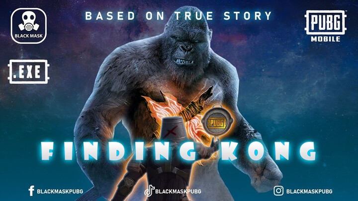 Finding KONG Crystal Based on true story - Black Mask PUBG