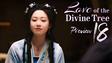 PREVIEW-EP18 Love of the Divine Tree (2025)