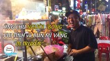 Food Travel | Ghé tiệm bún "DI TRUYỀN" gặp ông chủ "người Bông" vui tính