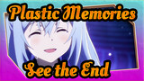Plastic Memories|[Healing]If you click in, make sure you see the end!