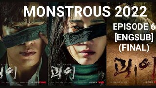 MONSTROUS (2022) - EPISODE 6 [ENGSUB][FINAL]