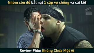 [Review Phim] Nhóm Côn Đồ Bắt Nạt 1 Cặp Vợ Chồng, Không Ngờ Nhận Cái Kết Đắng