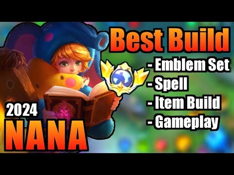 NANA BEST BUILD 2024 | TOP 1 GLOBAL NANA BUILD | NANA - MOBILE LEGENDS | MLBB (Part 2)