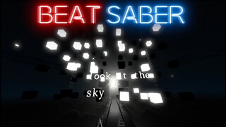 Look At The Sky – Porter Robinson -  Beat Saber