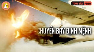 HÀNH TRÌNH Giành Lại Sự Sống Sau Chuyến Bay ĐỊNH MỆNH |Quạc Review Phim|