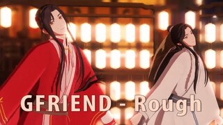 [MMD]Hua Cheng - Rough-GFRIEND