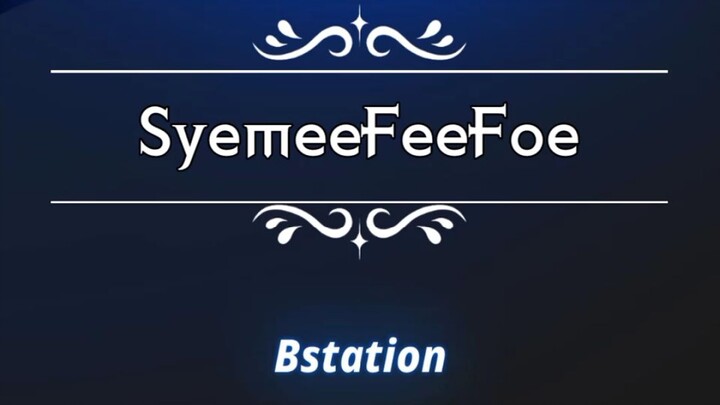 BSTATION (edit) SyemeeFeeFoe 😸