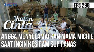 IKATAN CINTA - Sudah Lihat Kebaikan Angga, Mama Michie Pelan-Pelan Mulai Luluh