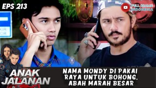 NAMA MONDY DI PAKAI RAYA UNTUK BOHONG, ABAH MARAH BESAR - ANAK JALANAN 213