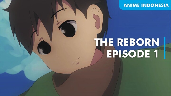 The Reborn Episode 1 - Anime Isekai Indonesia
