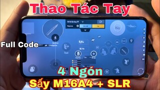 PUBG Mobile | Show Full Code Setting Độ Nhạy + Thao Tác Tay Sấy M16A4 + SLR Của | NhâmHNTV