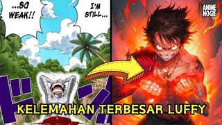 Kelemahan Terbesar Luffy