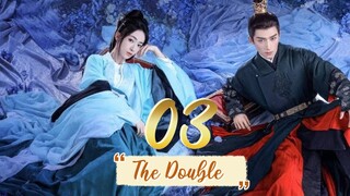 The Double - Episode 3 [2024] [Chinese]