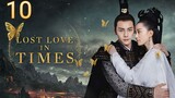 Lost Love In Times (eng sub) ep 10