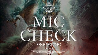 KERA YANG TIDAK TERLALU SAKTI - THE ULTIMATE MIC CHECK M3 ONIC VS TEAM SMG