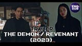 🇰🇷 KR | THE DEMON/REVENANT Official Trailer [ Starring: KIM TAERI, OH JUNGSE, HONGKYUNG ]