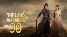 EP9 The Land of Warriors