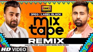 3 Peg - Label Black - Remix | Dj Yogii | Sharry Maan | Gupz Sehra | Latest Punjabi Songs 2021