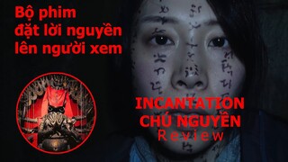 Chú Nguyền | Incantation Review: Bộ phim đặt lời nguyền lên người xem