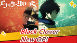 Black Clover|My magic is to make you shout the new OP![Outsider]