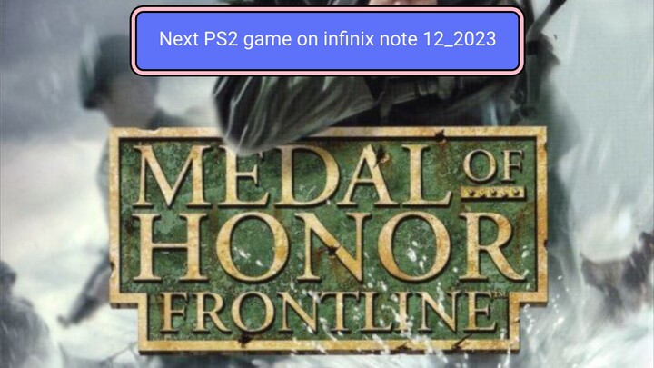 Medal of honor frontline PS2 test run on infinix note 12_2023