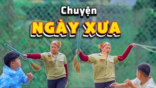 Chuyện Ngày Xưa | Gia Đình Thiên Vị Hài Hước Nhất NMT Vlog.