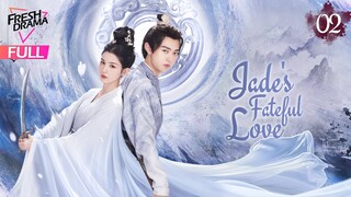 【Multi-sub】Jade's Fateful Love EP02 | Hankiz Omar, Yan Xujia | 晓朝夕 | Fresh Drama