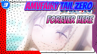 [AMV FAIRY TAIL Zero] Forever Here//Sự gắn kết giữa chúng ta_3