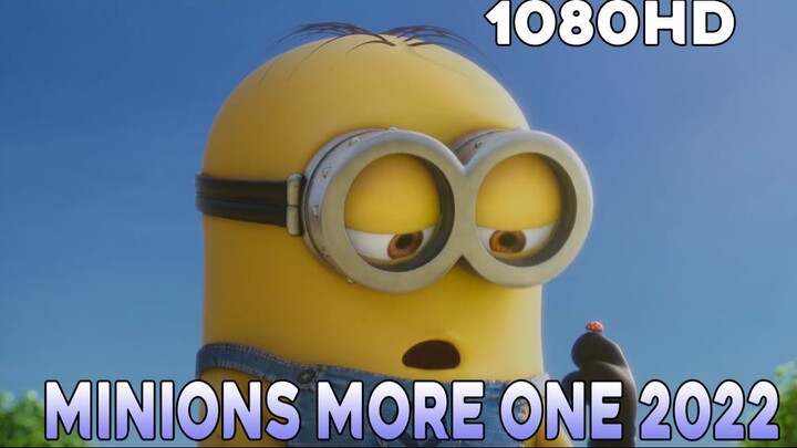 Minions More One 2022 1080 Full HD