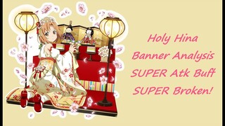 SAO:MD - Holy Hina Banner Analysis - SUPER Atk buff SUPER BrOkEn