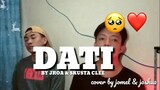 Dati - Jroa & Skusta clee (Cover) by Jomel & Joshua