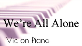 We're All Alone (Boz Scaggs)