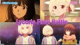 ⚠️Special AMV⚠️ Pertarungan Akhir Lycoris 『Anime AMV』 7 Hours Creation