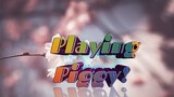 Playing piggy! (read desc)
