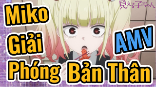 [Tôi Có Thể Nhìn Thấy Chúng] AMV | Miko Giải Phóng Bản Thân