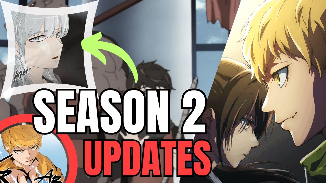 Tower Of God Season 2 Is Officiall! - Season 2 Release Date - BiliBili