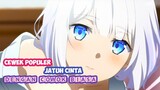 7 Anime Cewek Populer Jatuh Cinta Sama Cowok Biasa!!! Part4