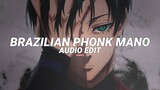 brazilian phonk mano - slowboy [edit audio]