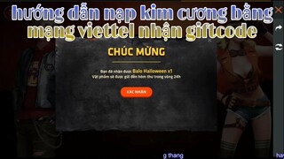[garena free fire] #149 hướng dẫn kim cương bằng thẻ viettel nhận giftcode balo halloween