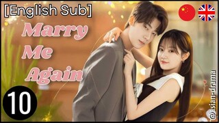Marry Me Again (2025) – Eps. 10 [English Sub]