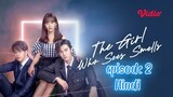 the first who sees smells episode 2 (Hindi ) cdrama