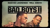 Bad Boys II (2003) 720p Bluray - MalaySub