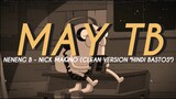 NENENG B - NICK MAKINO ( CLEAN VERSION " MAY T - B ")